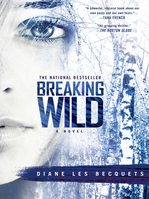 Title details for Breaking Wild by Diane Les Becquets - Wait list